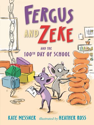 cover image of Fergus and Zeke and the 100th Day of School